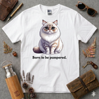 Born to be pampered Ragdoll T-Shirt