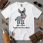 Not a Mule T-Shirt