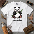 Eat, Sleep, Regret Nothing T-Shirt