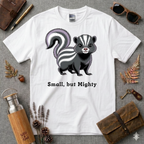 Small but Mighty T-Shirt
