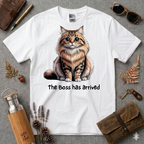 The Boss has arrived T-Shirt