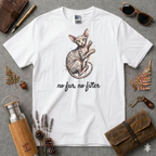 No fur, no filter Sphynx cat T-Shirt