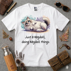 Just a Ragdoll T-Shirt
