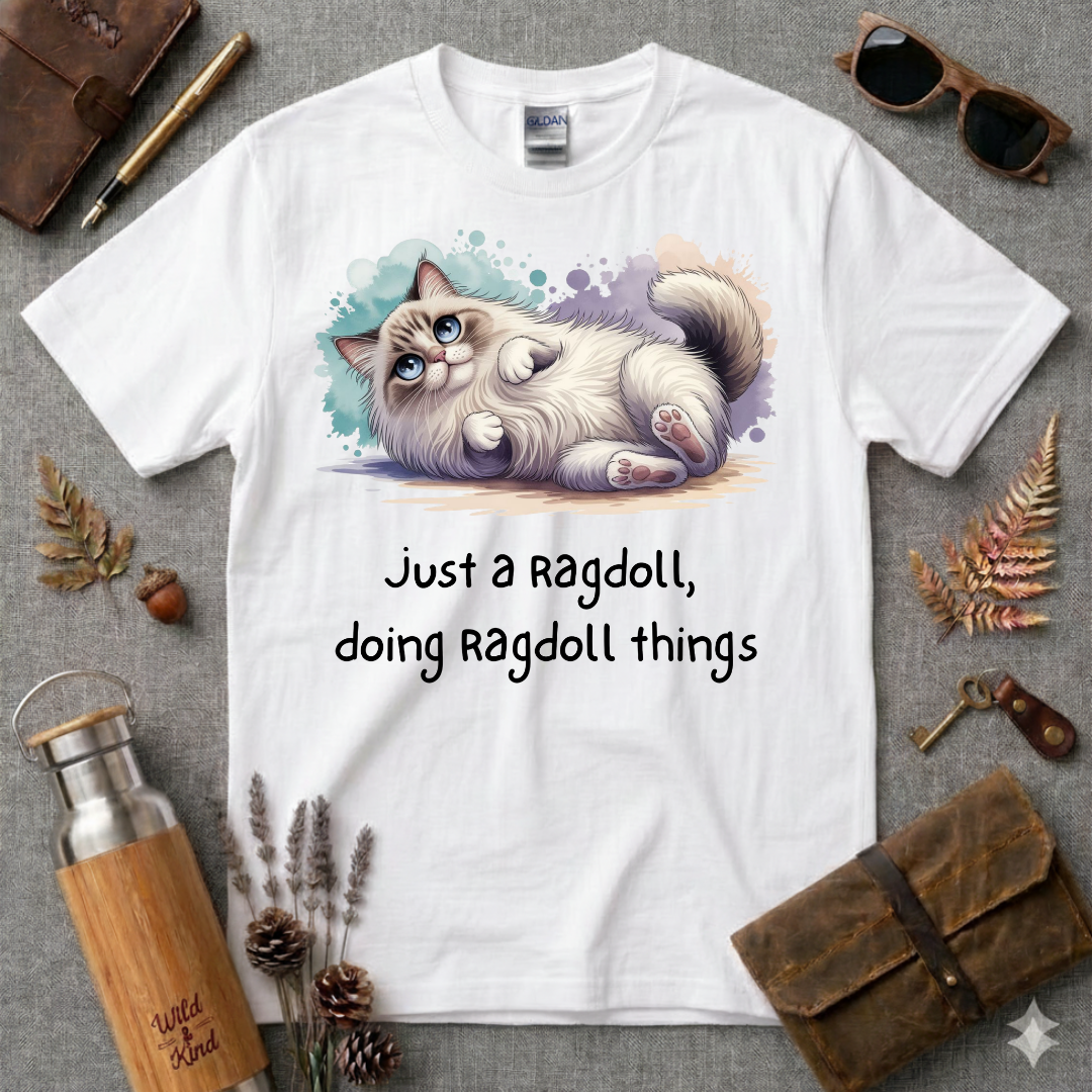 Just a Ragdoll T-Shirt