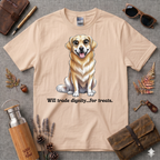 Trade dignity for treats Golden Retriever T-Shirt