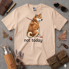 Not Today Dog T-Shirt