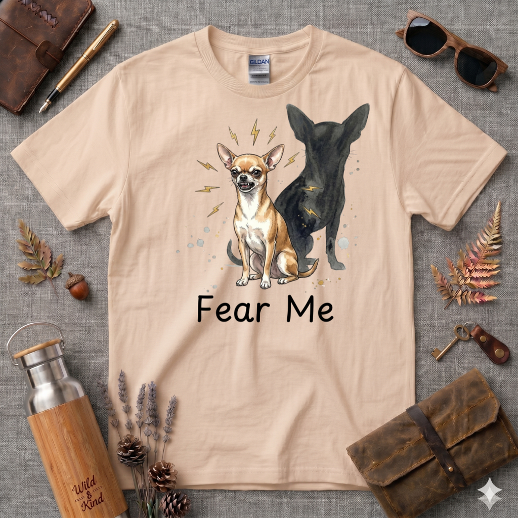 Fear Me Chihuaha T-Shirt