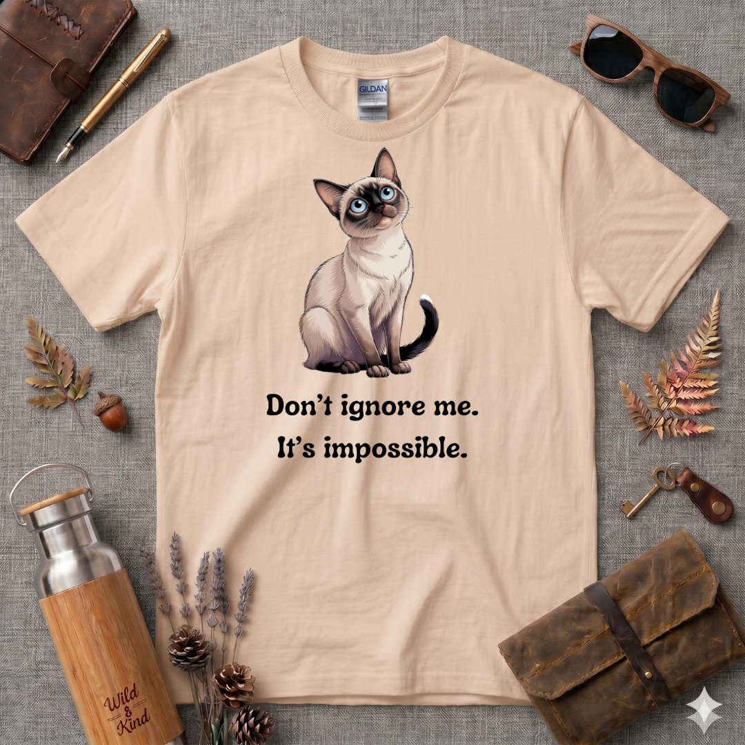 Dont ignore me its impossible Siamese T-Shirt