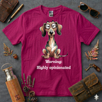 Warning, Highly Opinionated T-Shirt