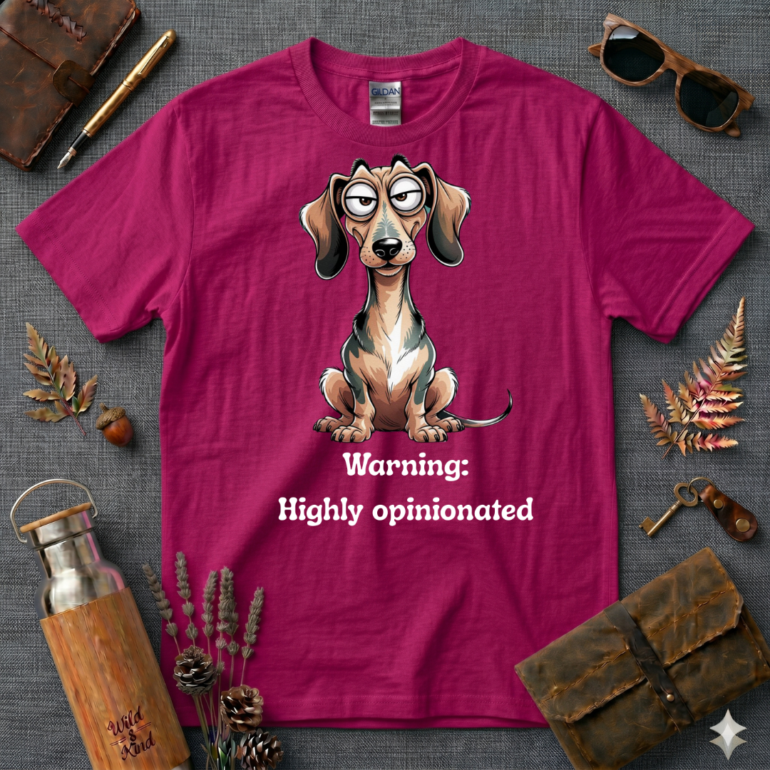 Warning, Highly Opinionated T-Shirt