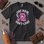 Cat Hair Don't Care T-Shirt