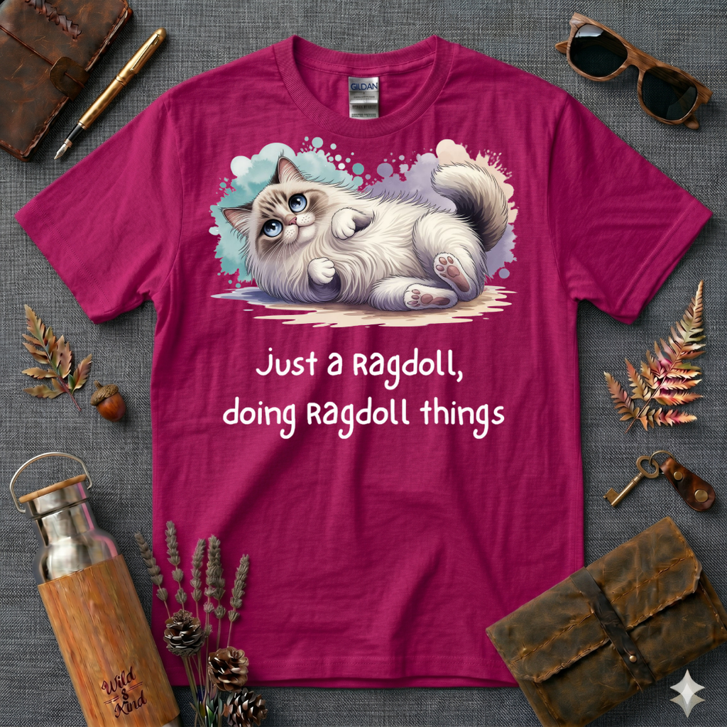 Just a Ragdoll T-Shirt