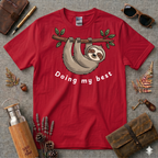 Doing my best Sloth T-Shirt