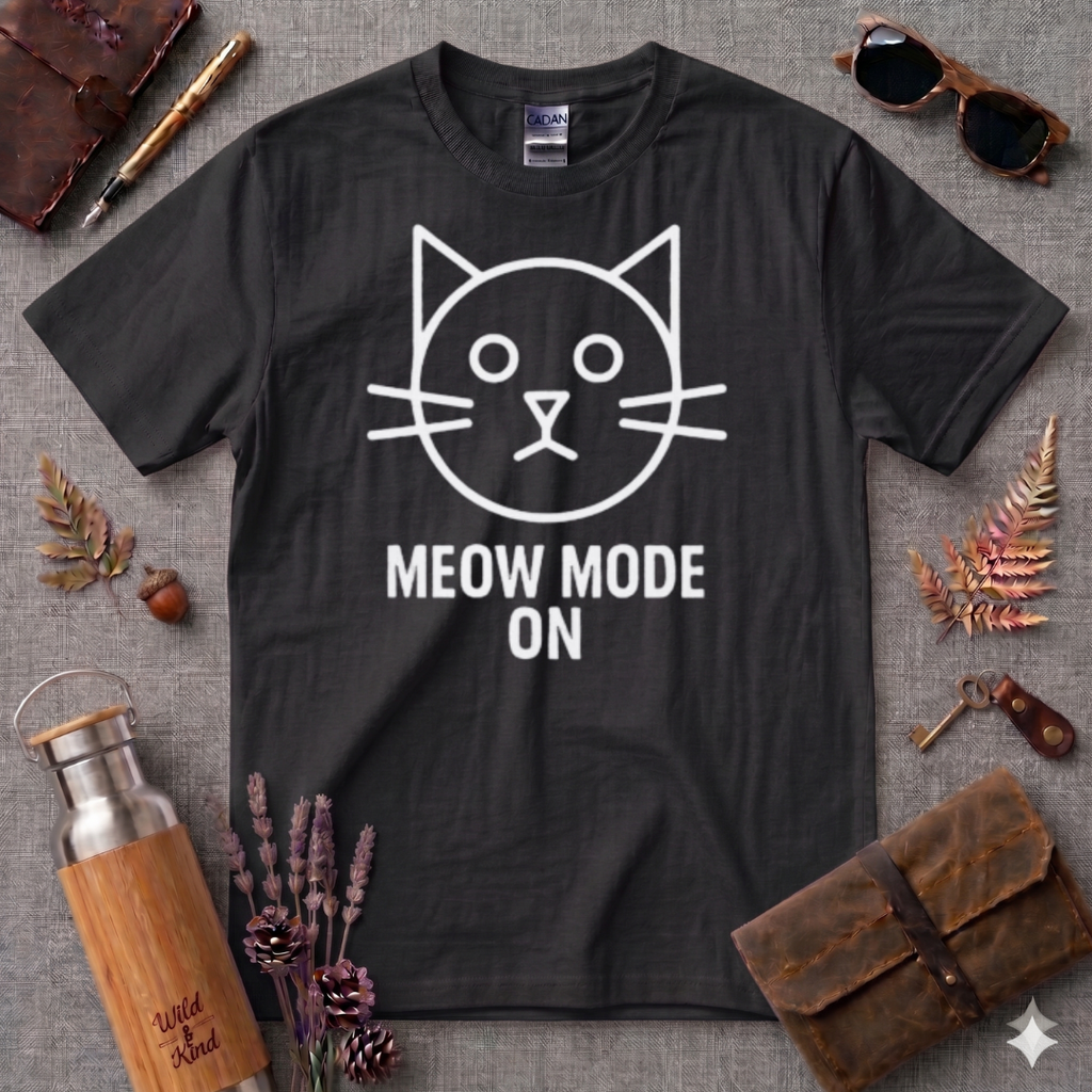 Meow Mode On T-Shirt