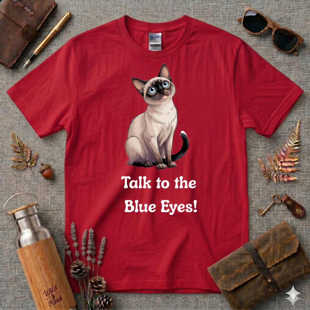 Talk to the blue eyes Siamese T-Shirt