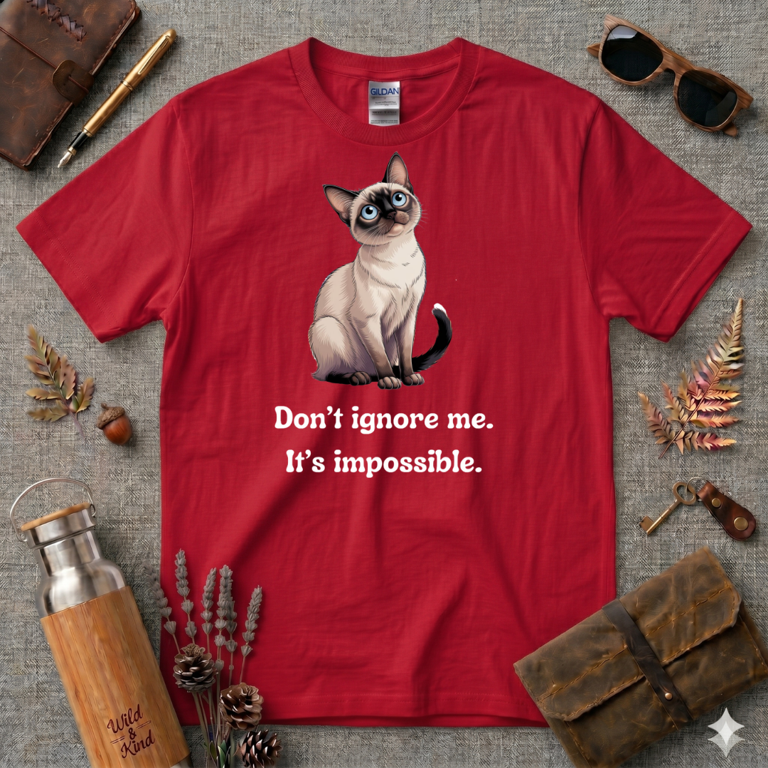 Dont ignore me its impossible Siamese T-Shirt