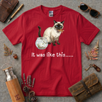 It was like this Cat T-Shirt