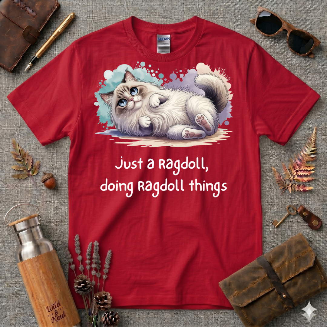 Just a Ragdoll T-Shirt