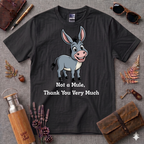 Not a Mule T-Shirt