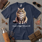 My Purr is bigger than your cat T-Shirt