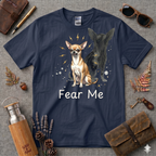 Fear Me Chihuaha T-Shirt