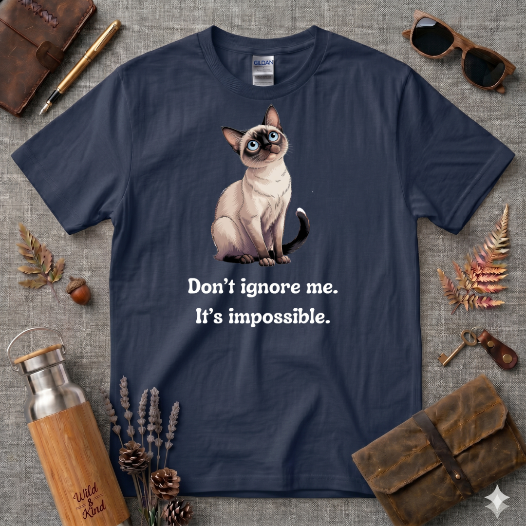 Dont ignore me its impossible Siamese T-Shirt