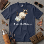 It was like this Cat T-Shirt