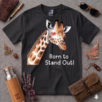 Born to Stand out Giraffel T-Shirt