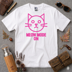 Meow Mode On T-Shirt