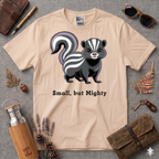 Small but Mighty T-Shirt