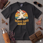 Happy Days Ahead T-Shirt