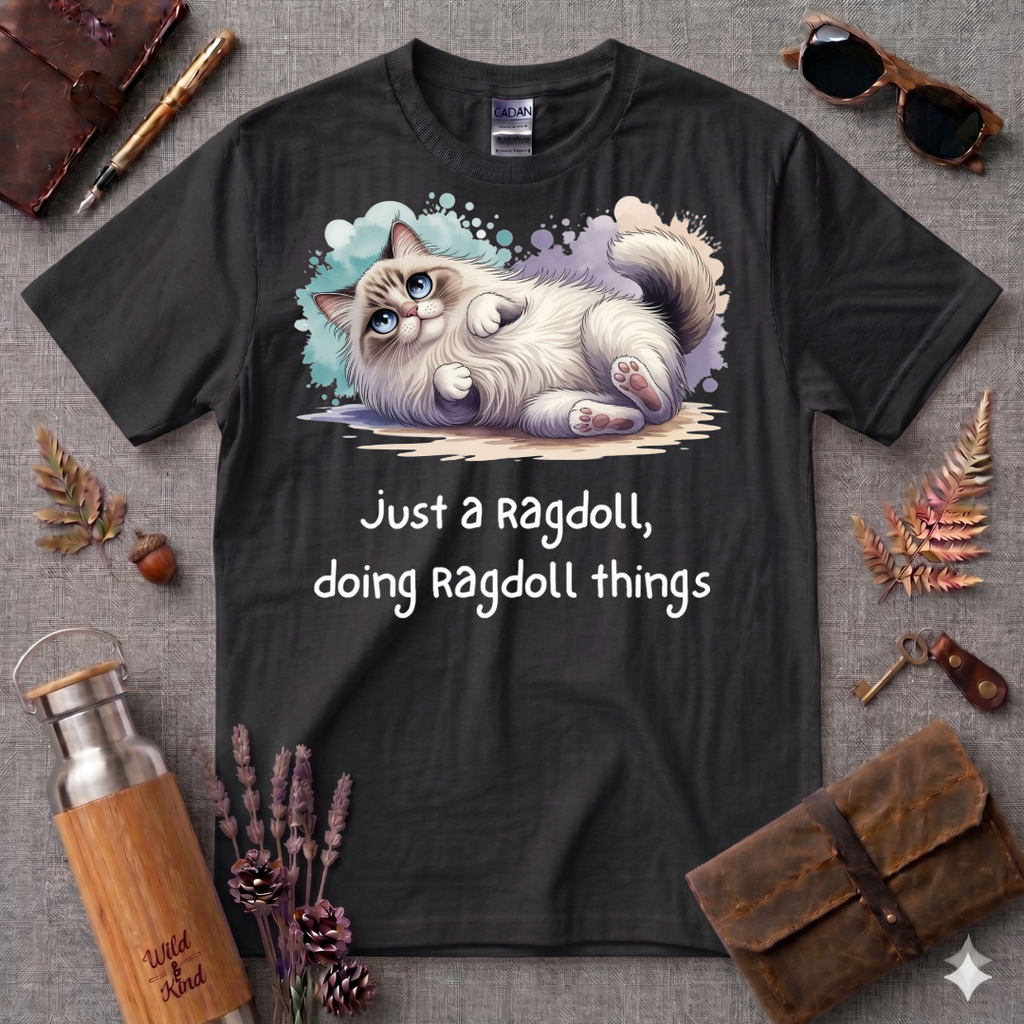 Just a Ragdoll T-Shirt