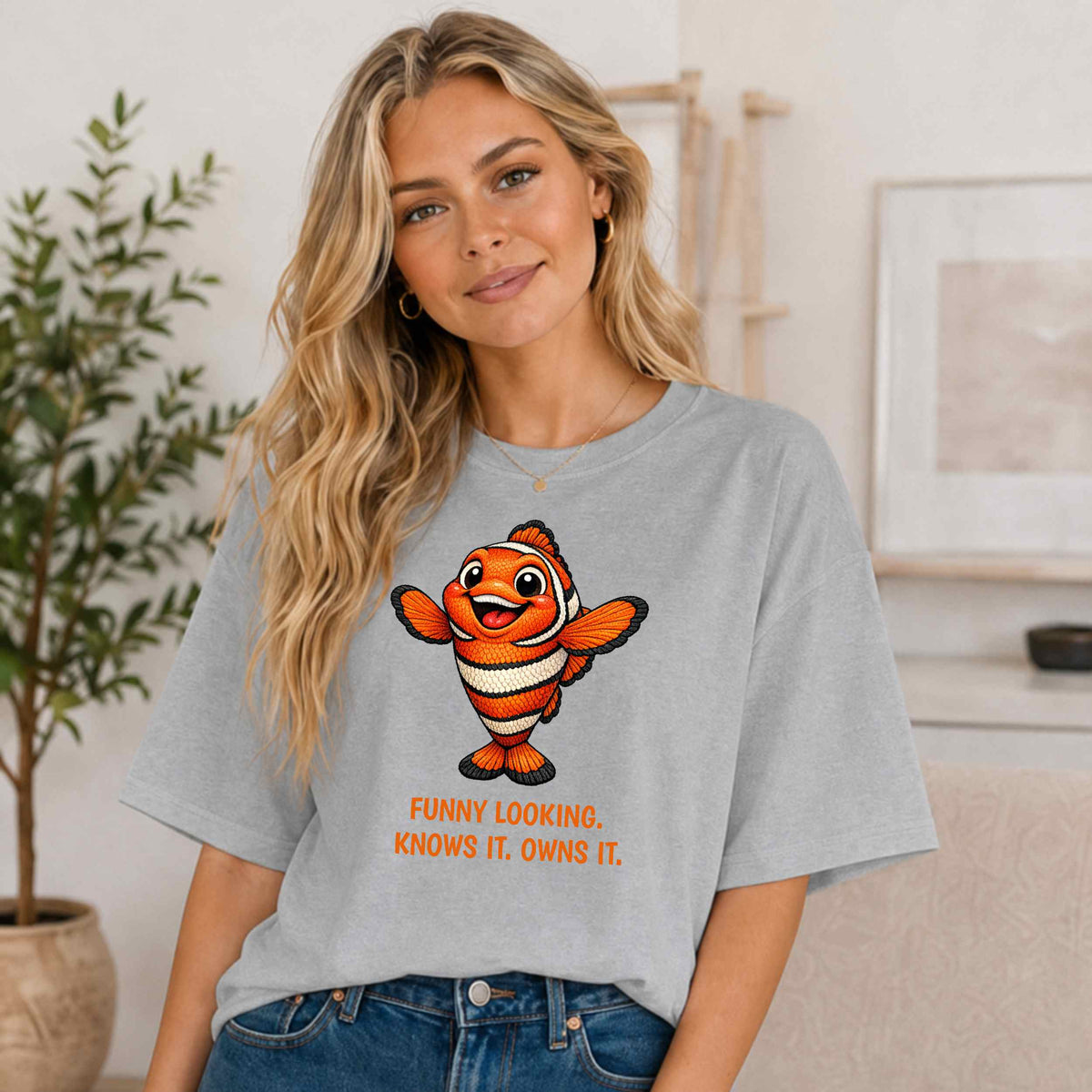 Clownfish Cartoon Tee — "Funny Looking. Knows It. Owns It." Cute Fish Graphic T-Shirt