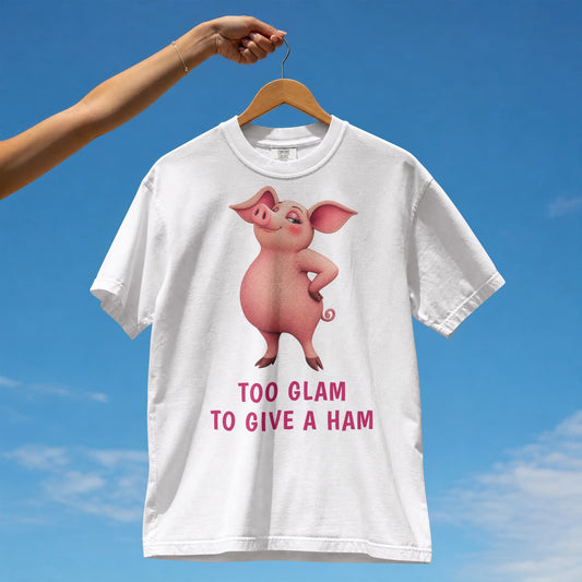 Too Glam to Give a Ham — Barnyard Baddies Pig Tee