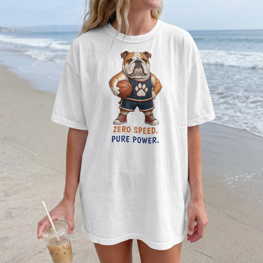 Zero Speed. Pure Power. — Basketball Bulldog Tee